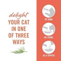 Delight your cat in one of three ways - by hand, in a bowl or as a topper