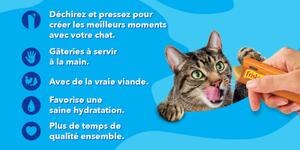 dechirez et pressez pour creer les meilleurs moments avec votre chat. gateries a servir a la main. avec de la vraie viande. favorise une saine hydratation. plus de temps de qualite ensemble
